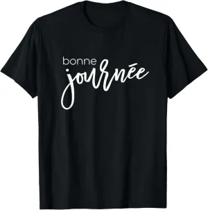 Minimalist Script Typography Bonne Journe French Saying T-Shirt
