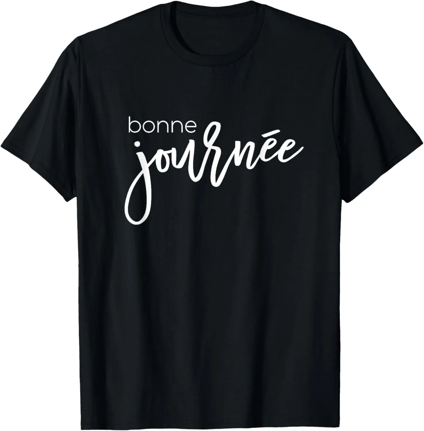 Minimalist Script Typography Bonne Journe French Saying T-Shirt